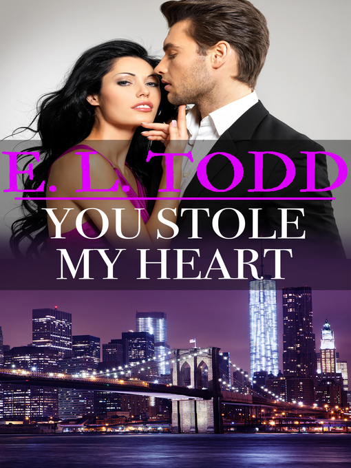 Title details for You Stole My Heart by E. L. Todd - Available